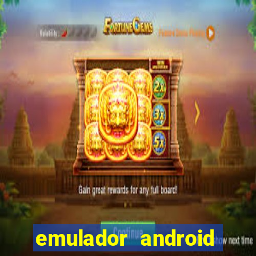 emulador android para pc fraco